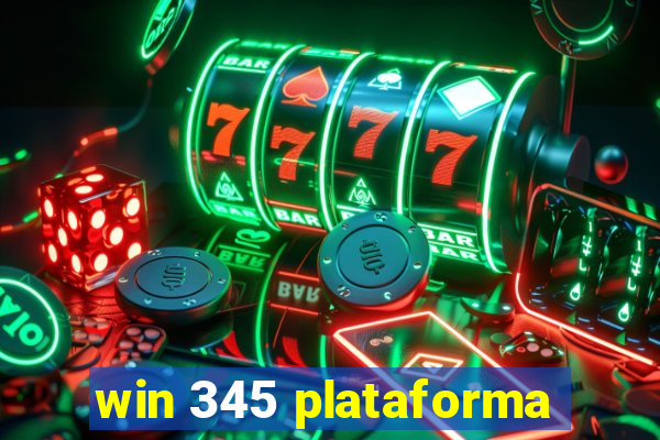 win 345 plataforma